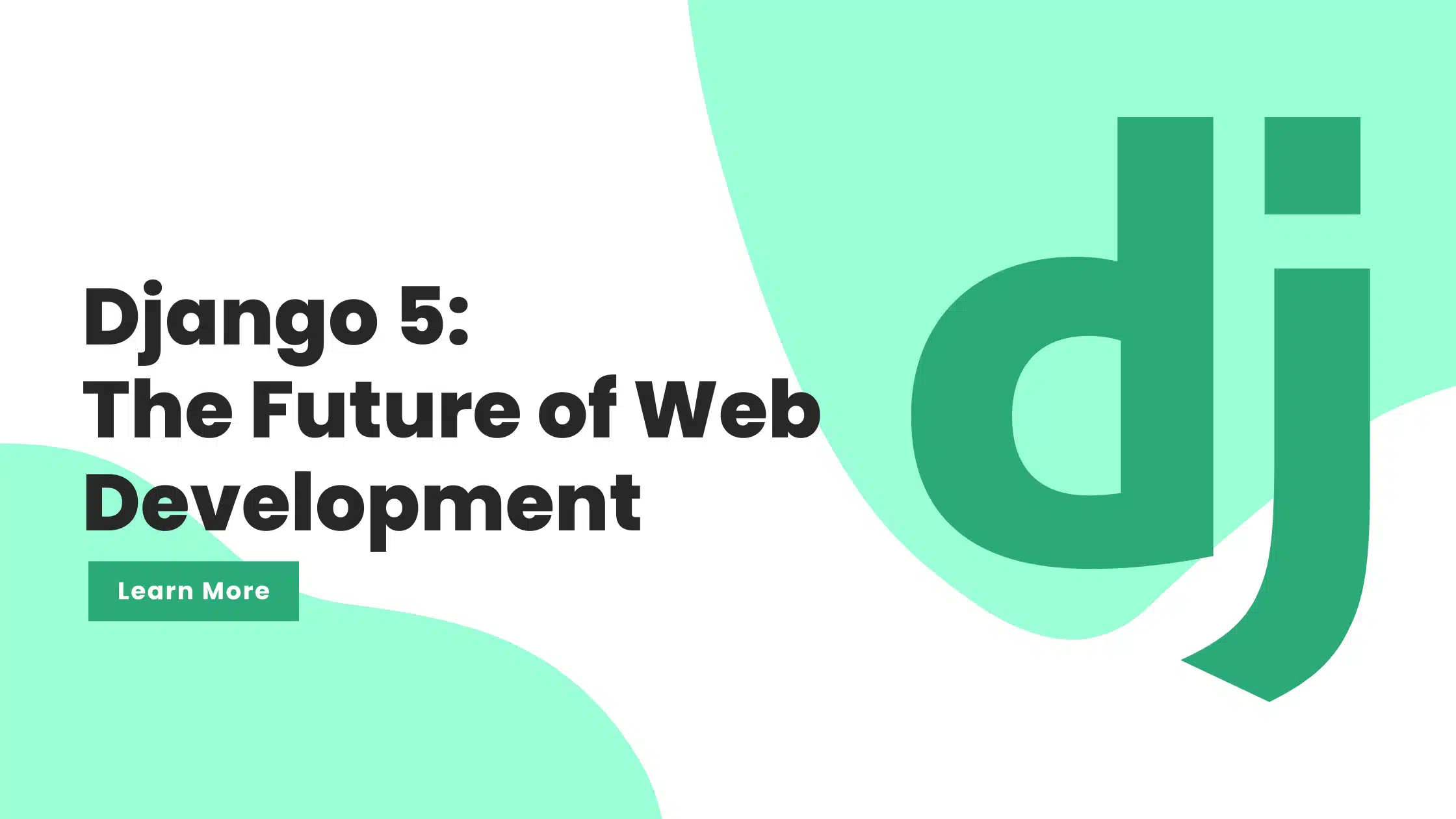 Django 5: The Future of Web Development