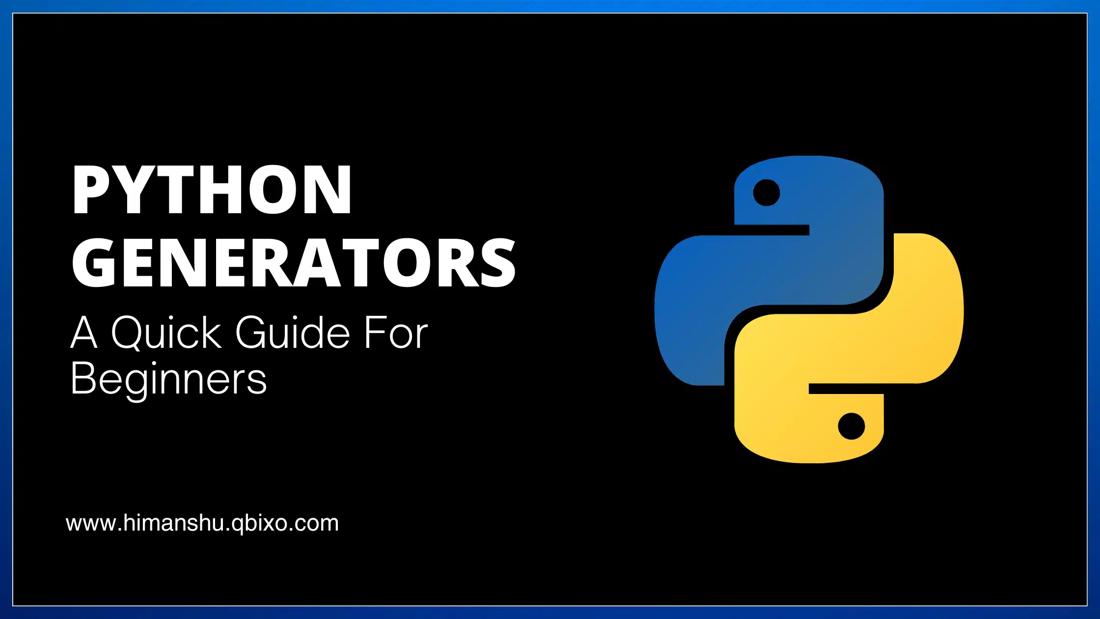 Python Generators: A Comprehensive Guide with Examples, Use Cases, and Interview Questions